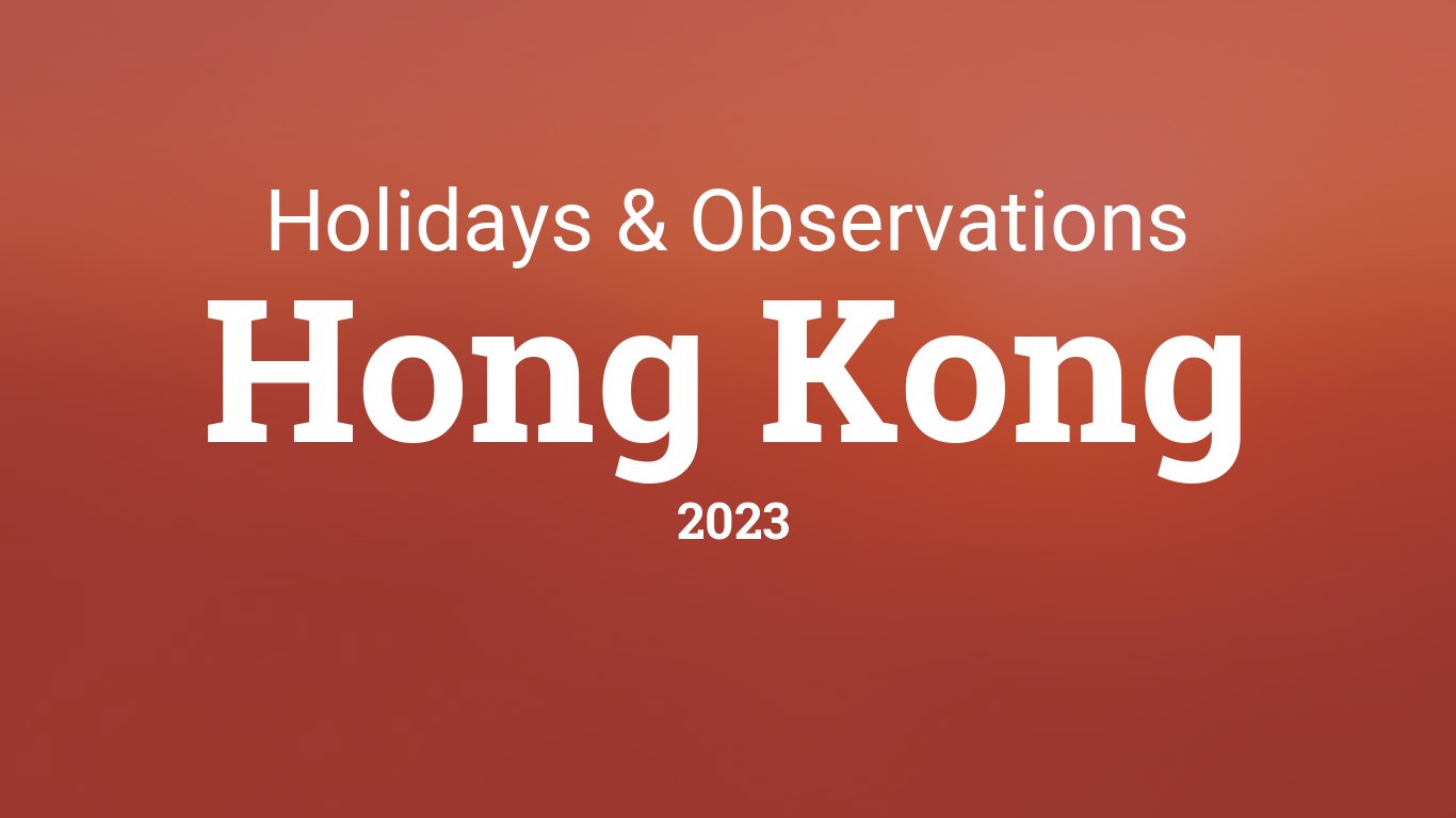 Holidays And Observances In Hong Kong In 2023